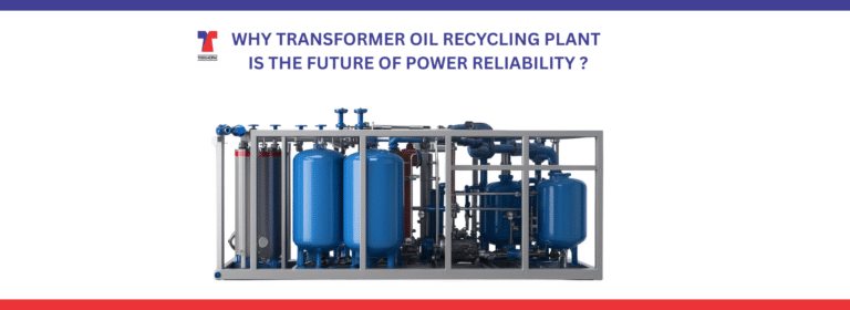 Transformer Oil Recycling Plant